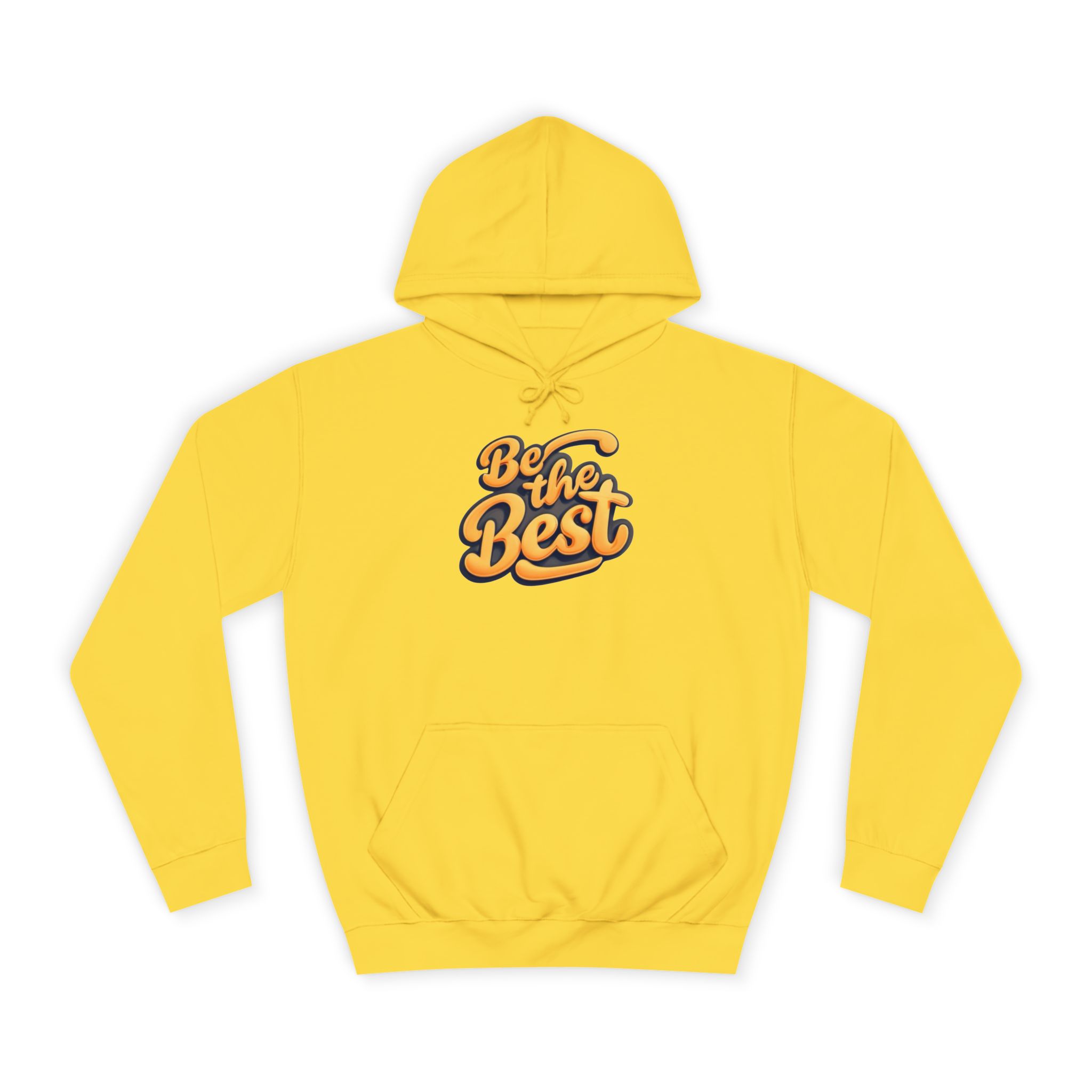 10444102309929785238_2048.jpeg Sweat à Capuche « Be the Best » - Hommes et Femmes – Image 9