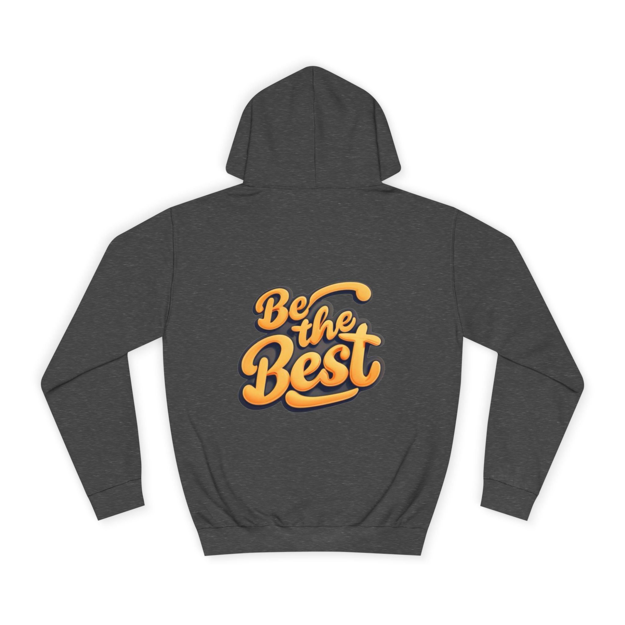 12465249188626073353_2048.jpeg Sweat à Capuche « Be the Best » - Hommes et Femmes – Image 34