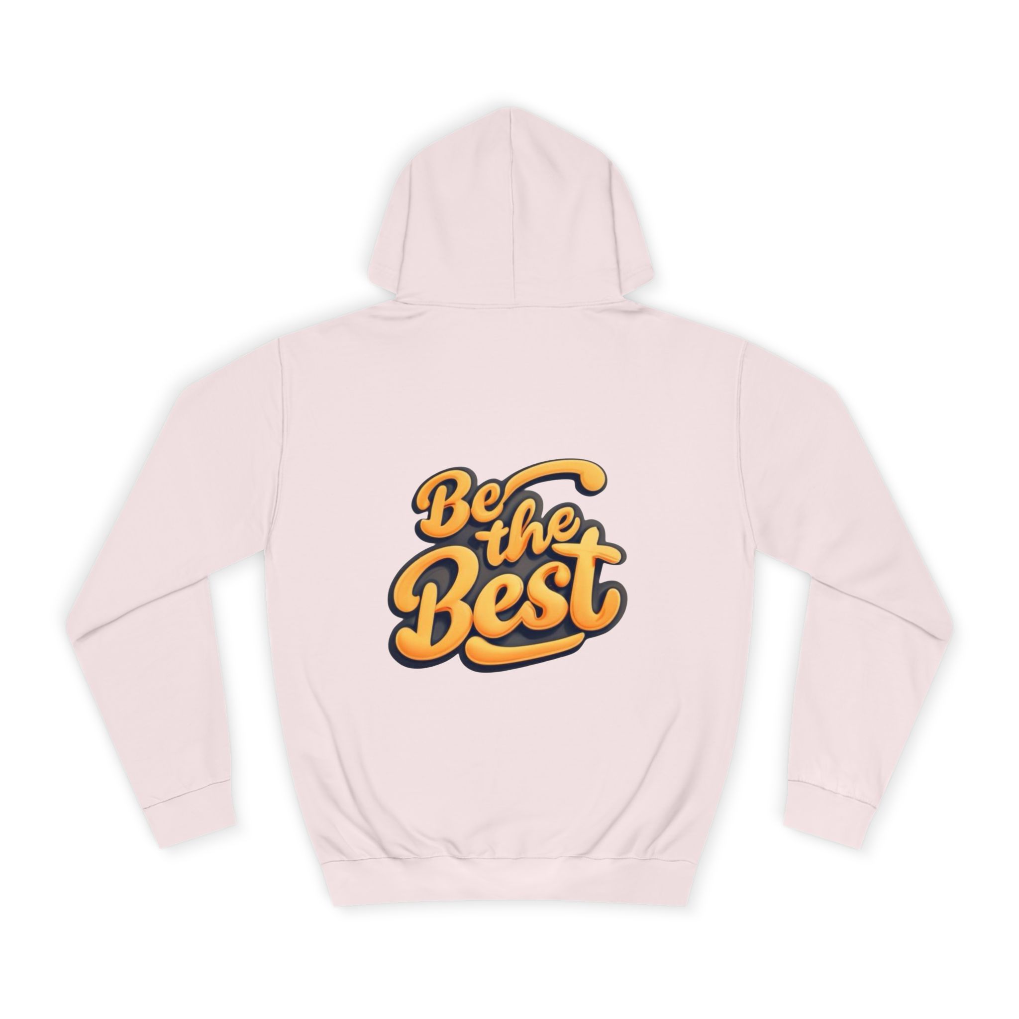 2073925471495089803_2048.jpeg Sweat à Capuche « Be the Best » - Hommes et Femmes – Image 42