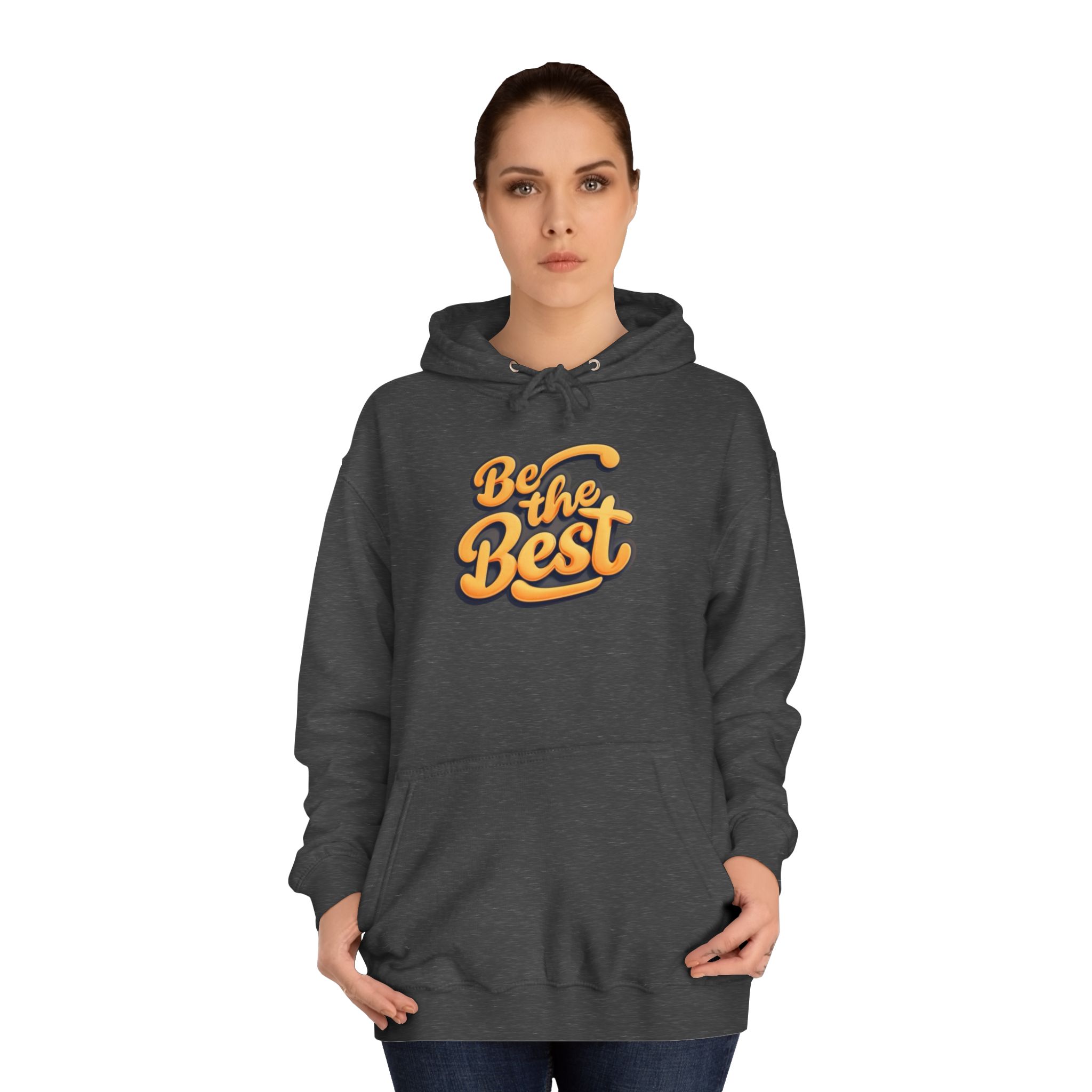 3663682974908144306_2048.jpeg Sweat à Capuche « Be the Best » - Hommes et Femmes – Image 36
