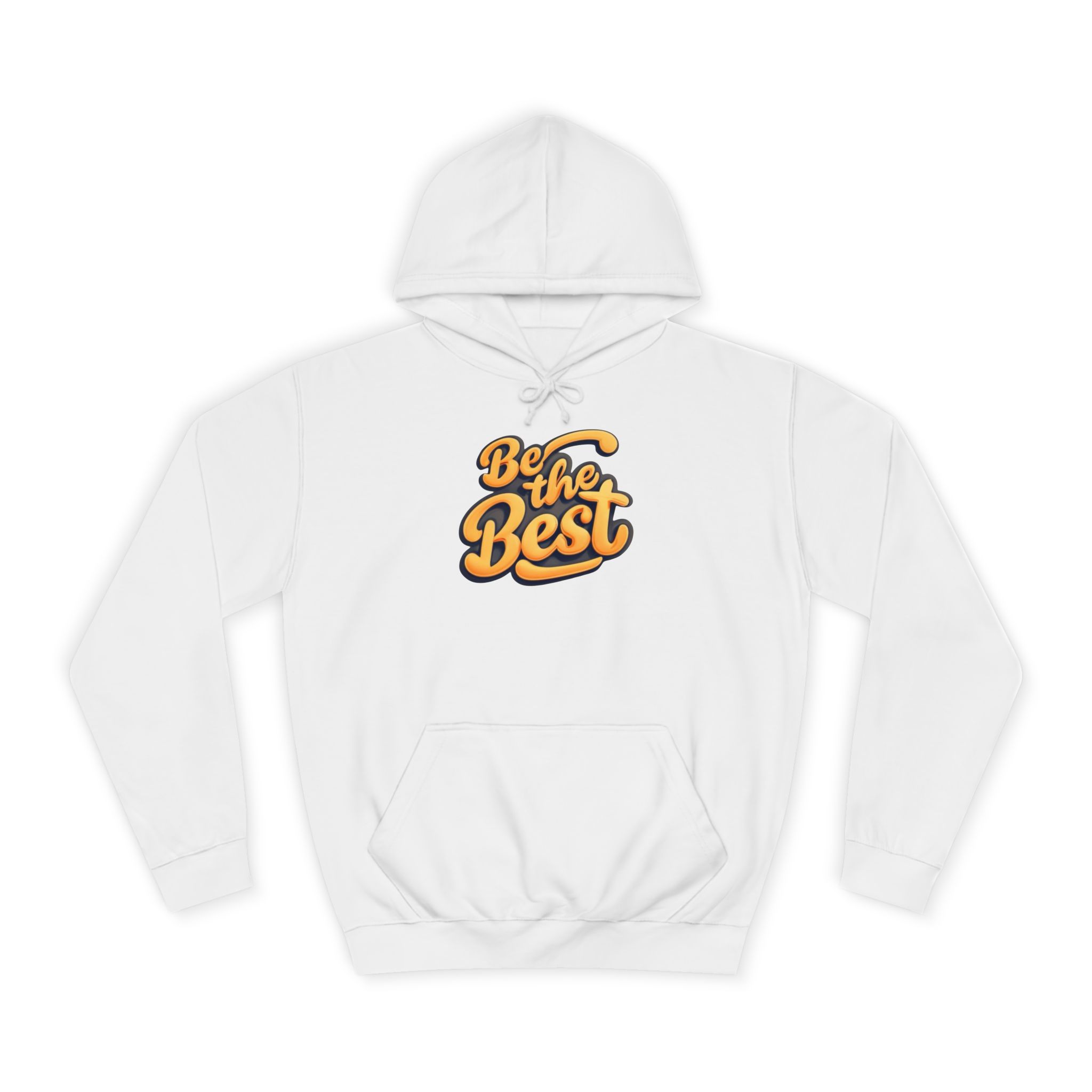 3899595835198072082_2048.jpeg Sweat à Capuche « Be the Best » - Hommes et Femmes – Image 5