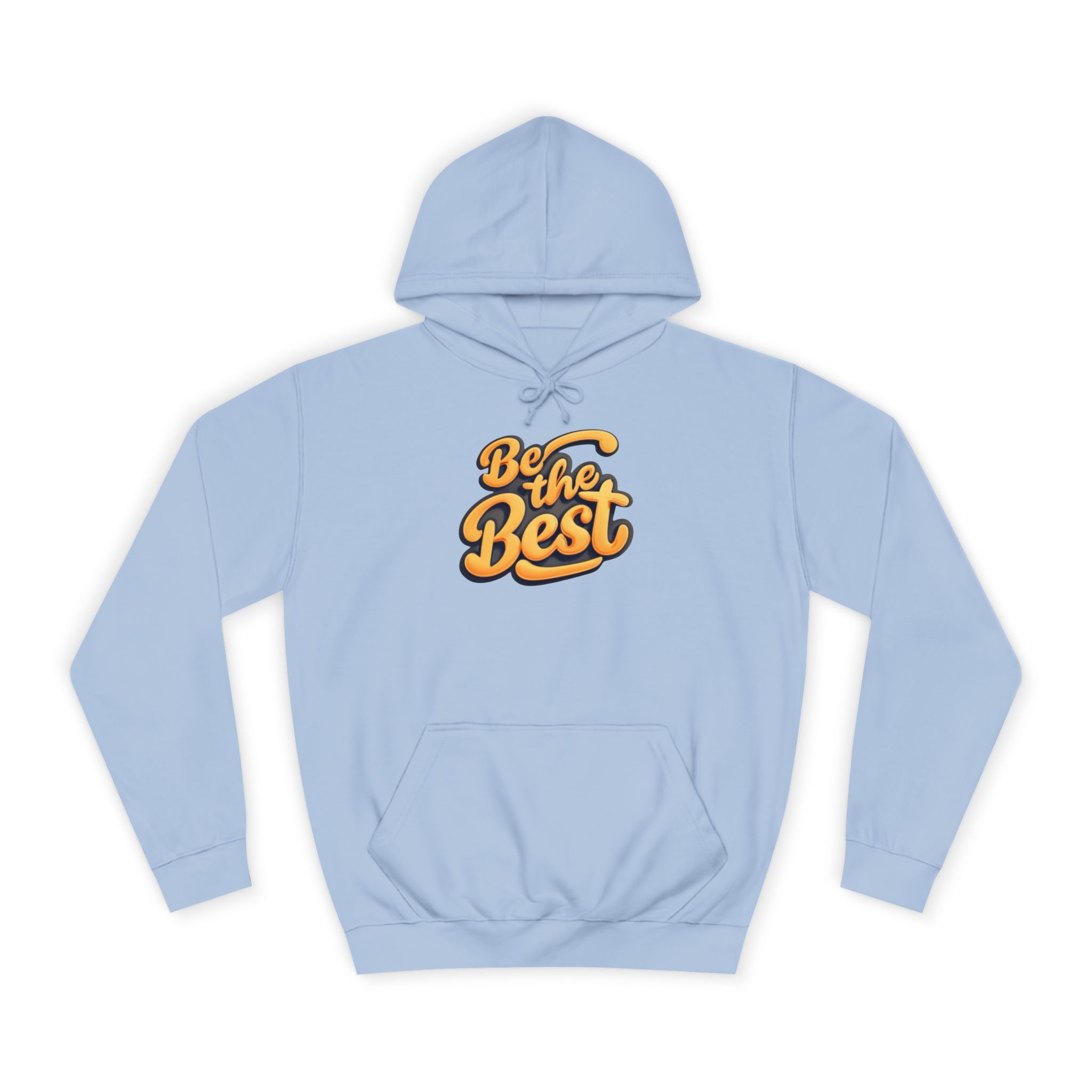 4070950774538419521_2048.jpeg Sweat à Capuche « Be the Best » - Hommes et Femmes – Image 25