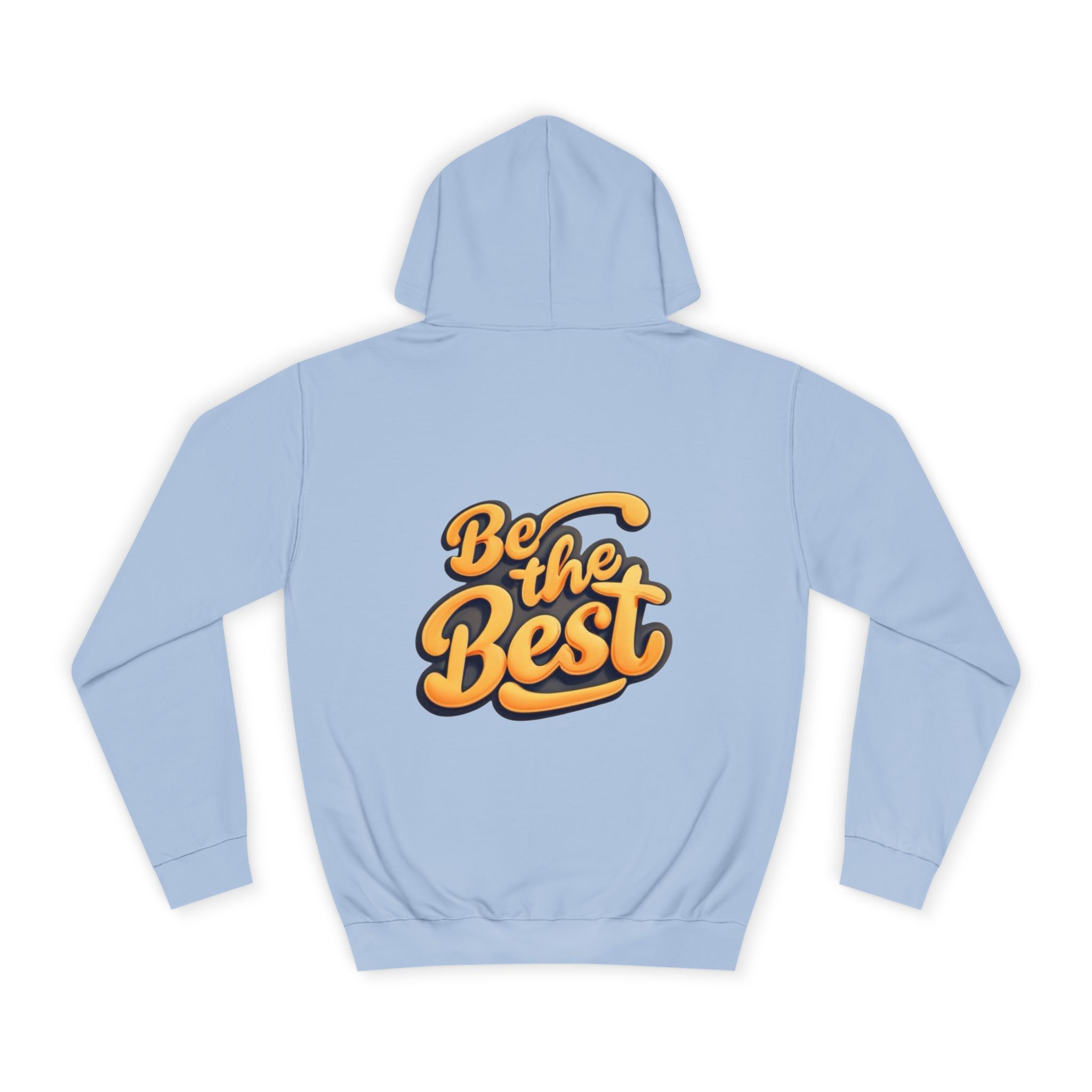 4784990599077735583_2048.jpeg Sweat à Capuche « Be the Best » - Hommes et Femmes – Image 26